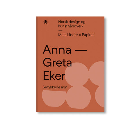 Anna-Greta Eker - Smykkedesign - Norway Designs