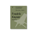 Fredrik Kayser - Møbeldesign - Norway Designs